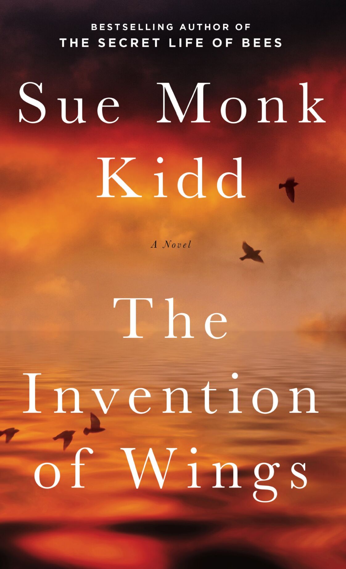 “The Invention of Wings” by Sue Monk Kidd (Viking 2014)